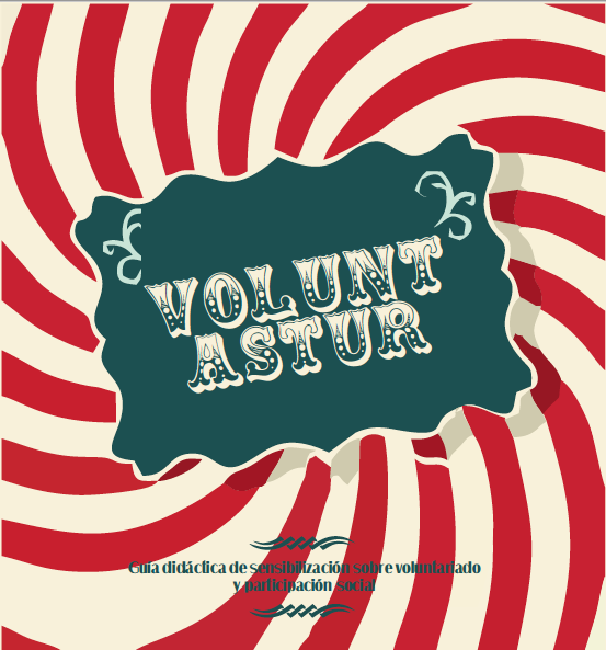 Voluntastur: Gu�a did�ctica de sensibilizaci�n sobre voluntariado y participaci�n social`