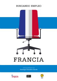 Gu�a `Buscando Empleo en Francia`