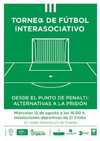Torneo de F�tbol interasociativo 2015: `desde el punto de penalti: alternativas a la prisi�n`