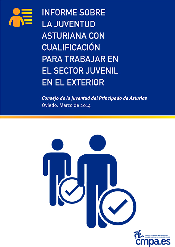Portada `Informe sobre la Juventud Asturiana con Cualificaci�n para trabajar en el Sector Juvenil en el Exterior`