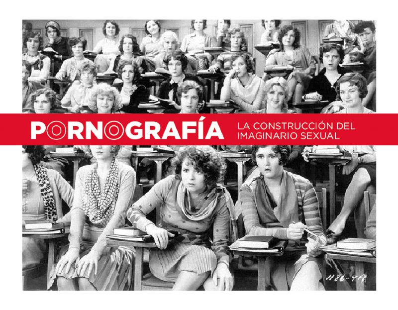 POSTAL Seminario `Pornograf�a: la construcci�n del imaginario sexual`